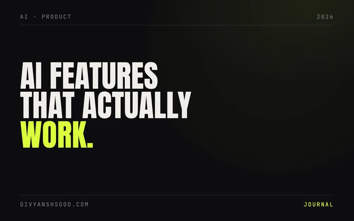 Title card reading “AI features that actually work” in bold type on a near-black background
